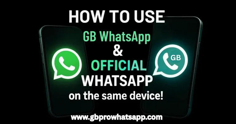 How to use GB WhatsApp and official WhatsApp on same device